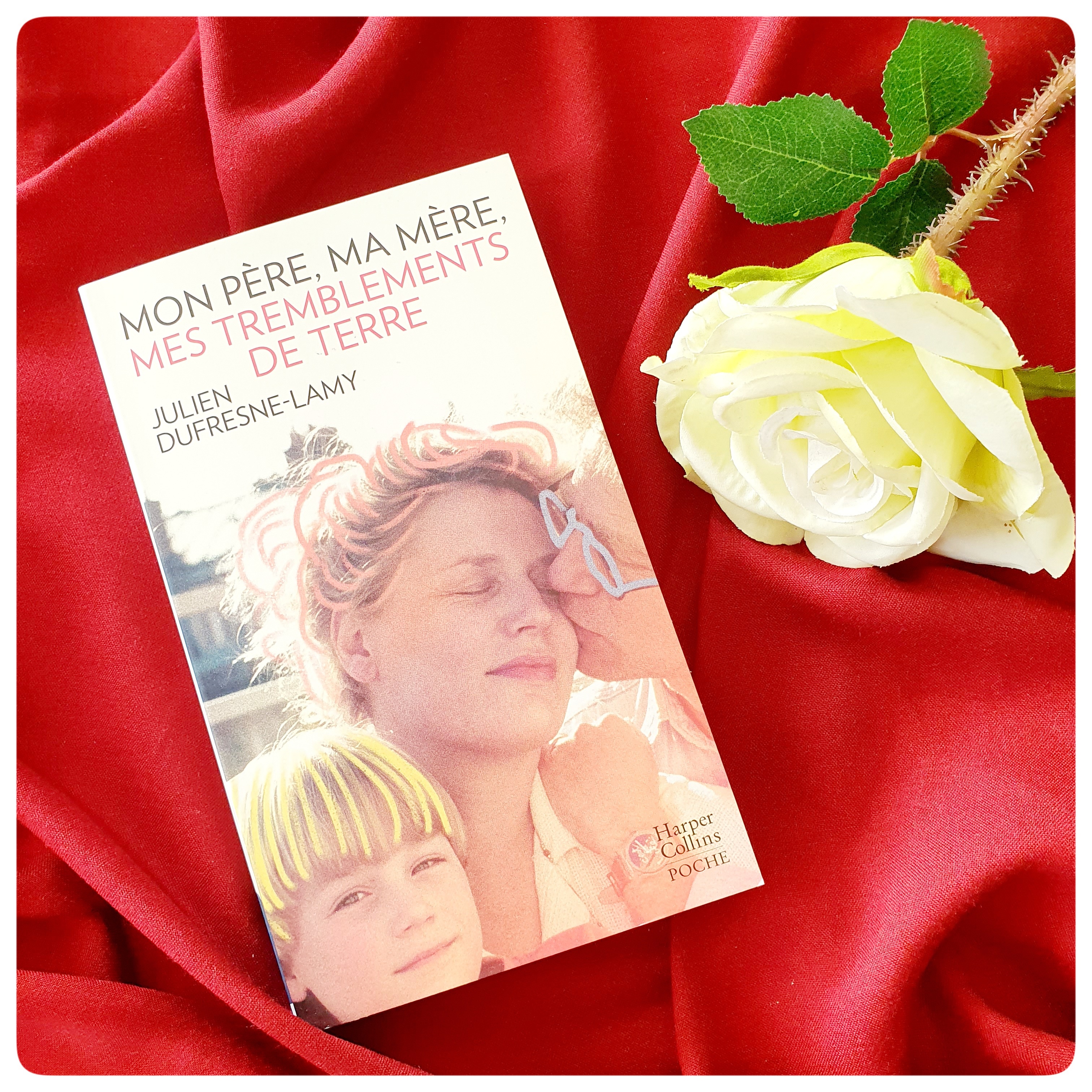 Mon père, ma mère, mes tremblements de&nbsp;terre