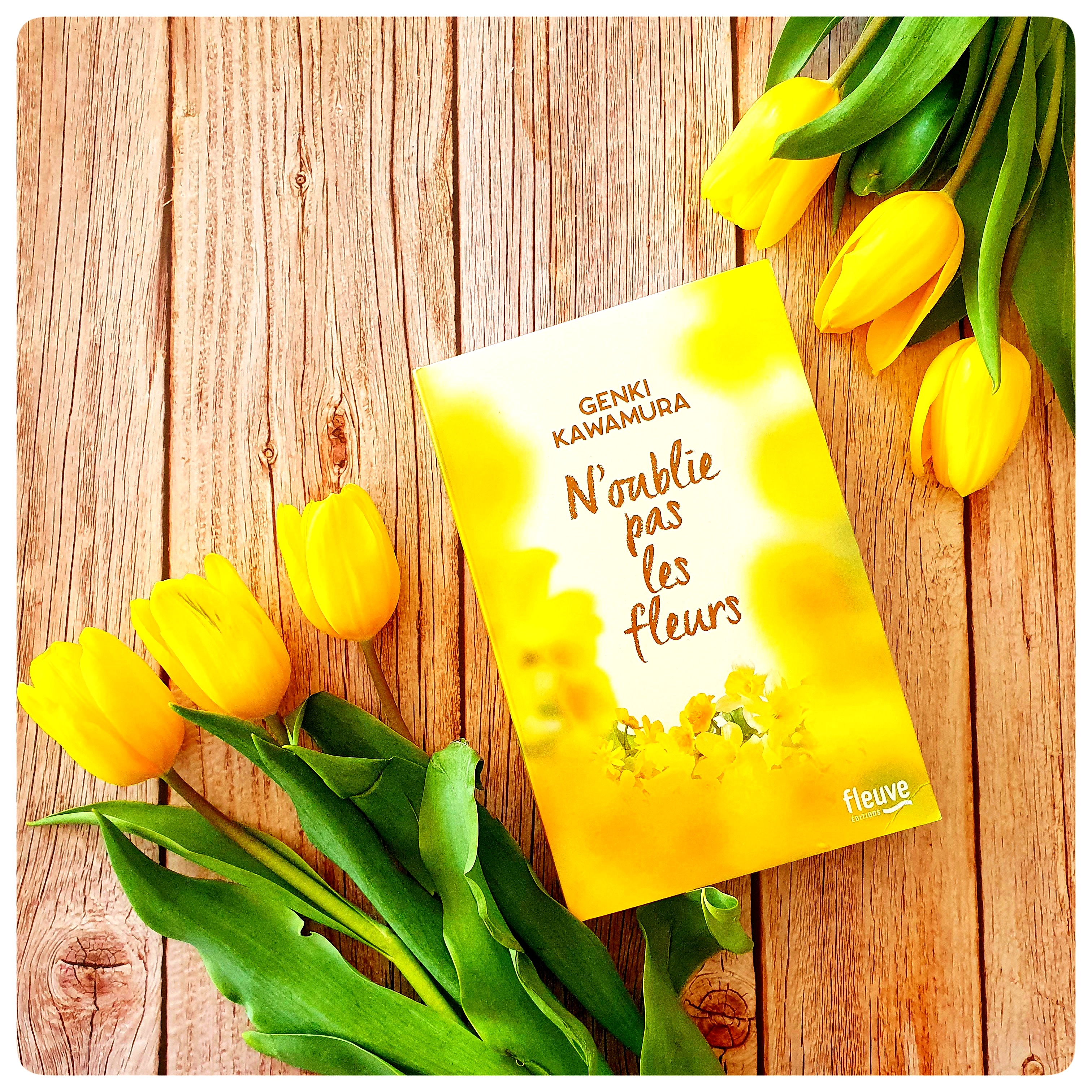 N&rsquo;oublie pas les&nbsp;fleurs