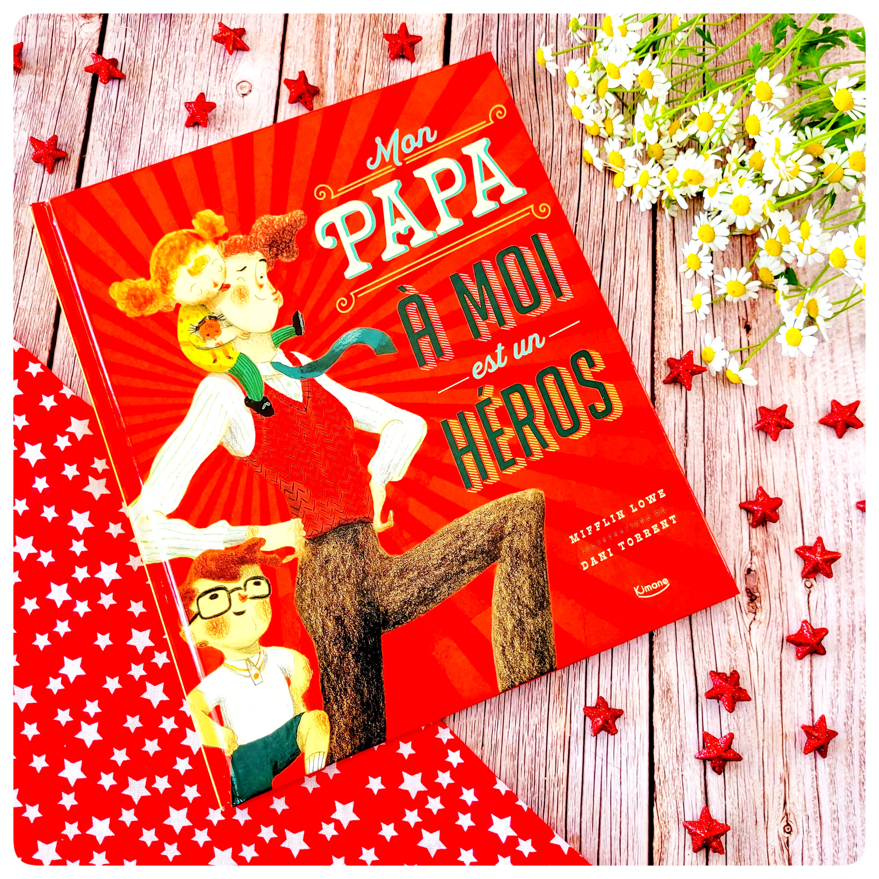 Mon papa à moi est un&nbsp;héros